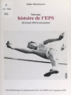 cover image of Vers une histoire de l'EPS, d'avant 1914 à nos jours
